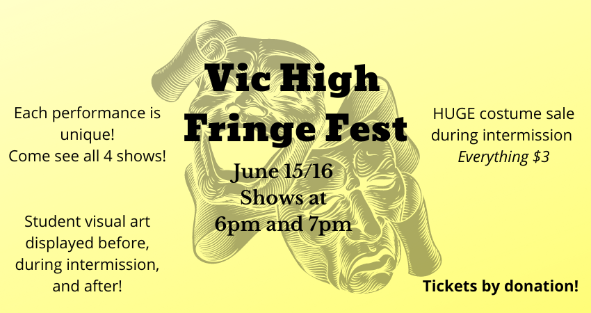 Vic High Fringe Fest – June 15/16
